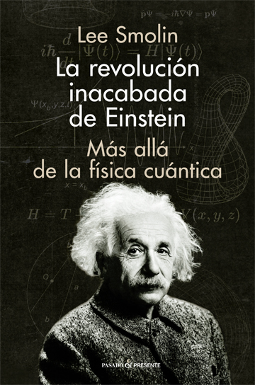 Portada La revolución inacabada de Einstein de Lee Smolin