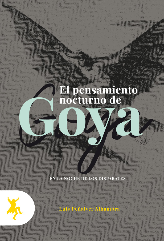 Portada de El pensamiento nocturno de Goya editado en Taugenit