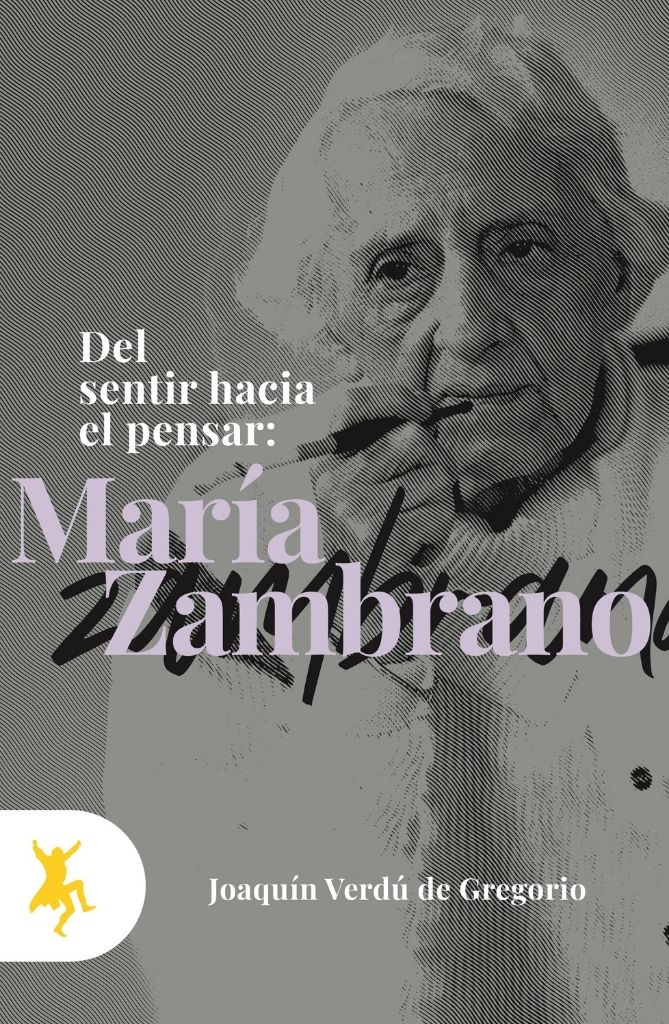 Portada de Del sentir hacia el pensar: María Zambrano