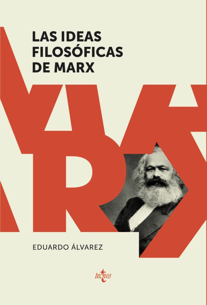 Portada de Las ideas filosóficas de Marx de Eduardo Álvarez